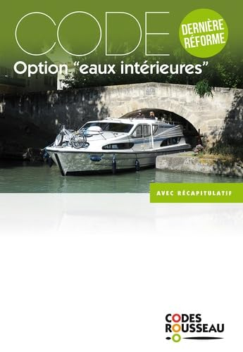 Permis bateau Rousseau. Code option eaux intérieures : dernière réforme, avec récapitulatif