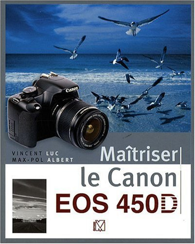 Maîtriser le Canon EOS 450D