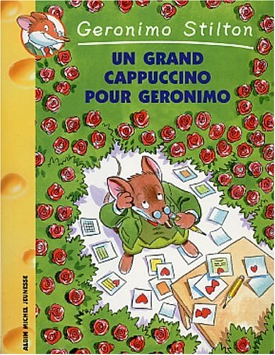 Geronimo Stilton. Vol. 5. Un grand cappuccino pour Géronimo