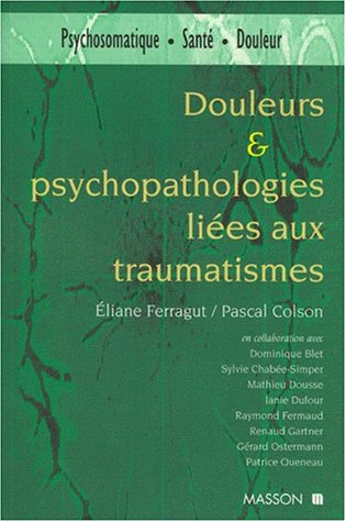 Douleurs et psychopathologies liées aux traumatismes