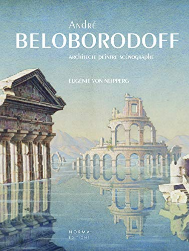 André Beloborodoff : architecte, peintre, scénographe