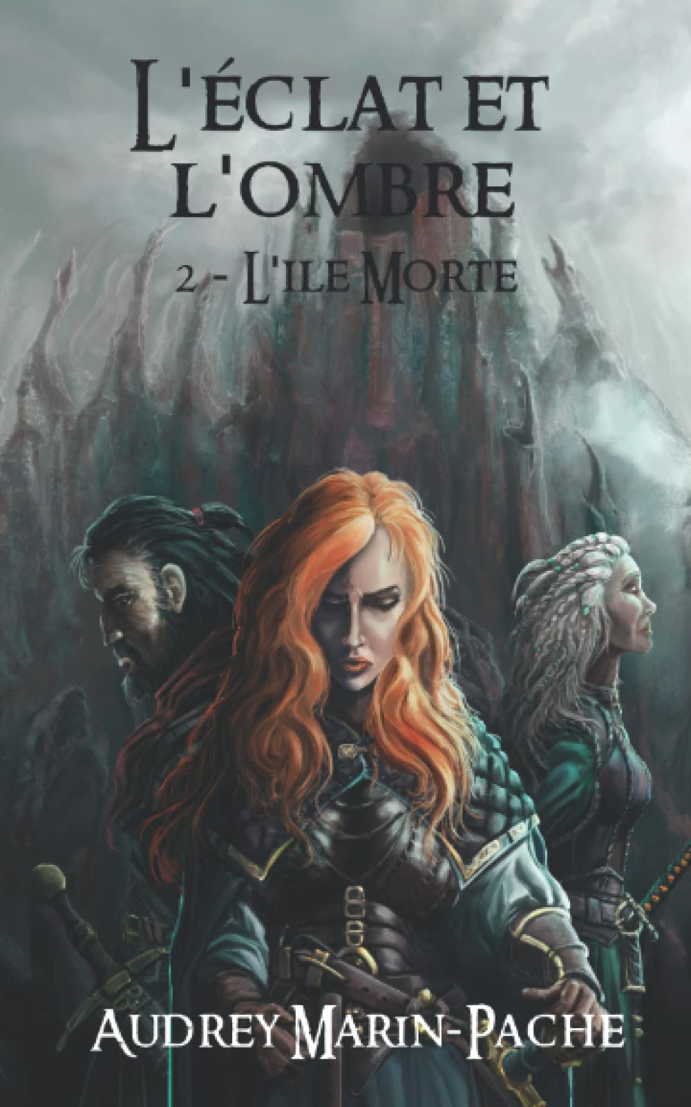 L'éclat et l'ombre: Tome 2: L'île Morte