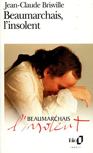 Beaumarchais, l'insolent : d'après le scénario d'Edouard Molinaro et Jean Claude Brisville sur une i