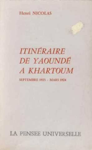 itineraire de yaoundé à khartoum /septembre 1923-mars 1924