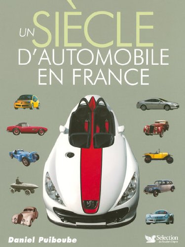 Un siècle d'automobile en France