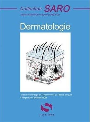 Dermatologie : toute la dermatologie en 1.774 questions et 122 cas cliniques d'imagerie pour prépare