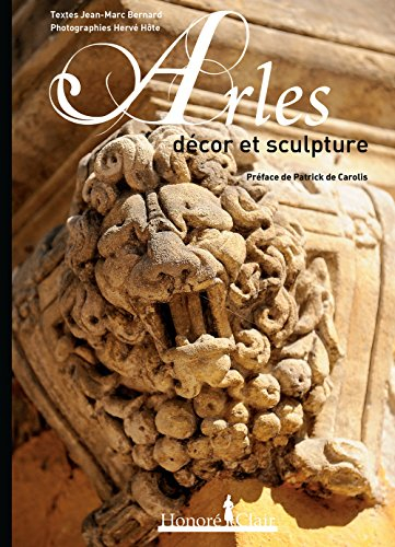 Arles : décor et sculpture