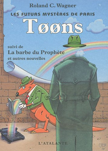 Les futurs mystères de Paris. Vol. 6. Toons. L'esprit de la Commune. La barbe du prophète