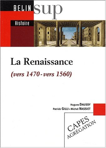 La Renaissance (vers 1470-vers 1560)
