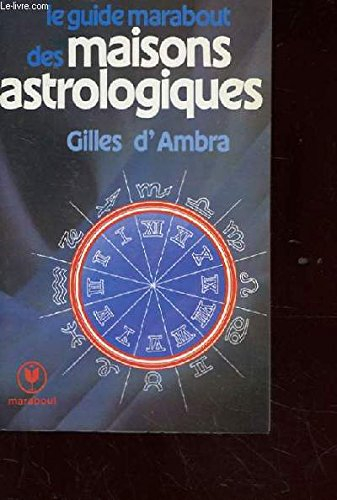 Guide Marabout des maisons astrologiques
