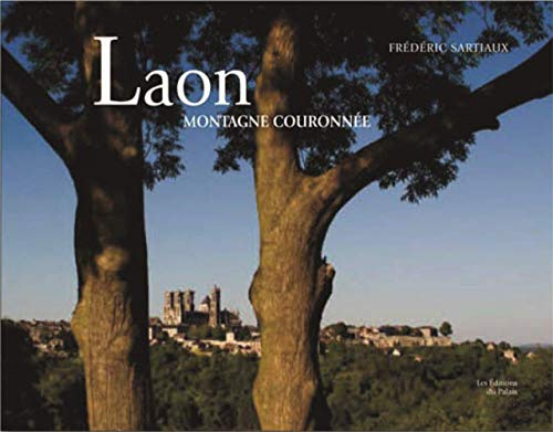 Laon, montagne couronnée