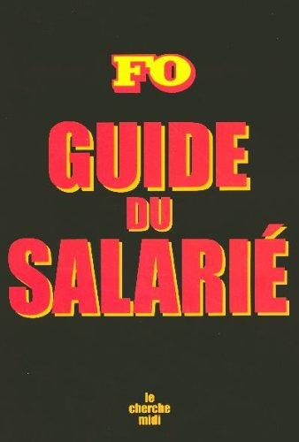 Guide du salarié 2006 : connaissez vos droits