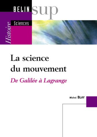 La science du mouvement : de Galilée à Lagrange