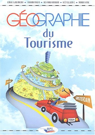 Géographie du tourisme. Vol. 1