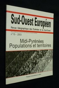 Sud-Ouest européen, n° 15. Midi-Pyrénées : populations et territoires