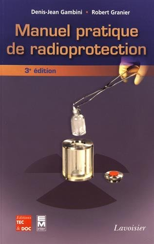 Manuel pratique de radioprotection