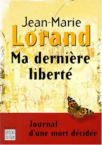 Ma dernière liberté