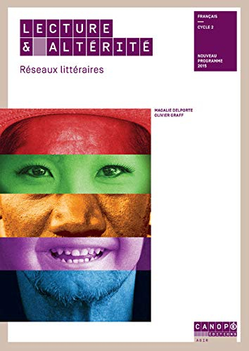 Lecture & altérité : réseaux littéraires : français, cycle 2, nouveau programme 2015