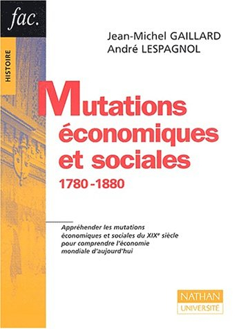 Mutations économiques et sociales : 1780-1880