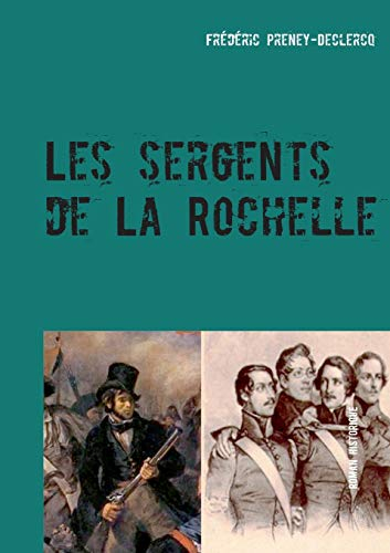Les sergents de La Rochelle : Paris et Strasbourg : 1822