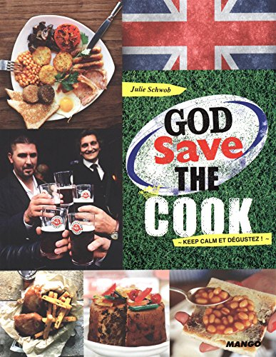 God save the cook : keep calm et dégustez