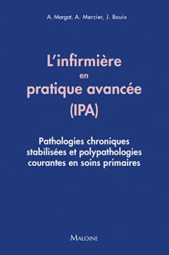 L'infirmière en pratique avancée (IPA) : pathologies chroniques stabilisées et polypathologies coura