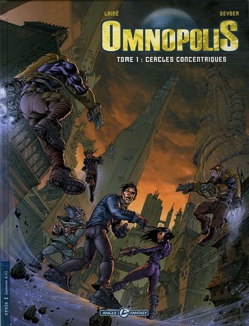 Omnopolis. Vol. 1. Cercles concentriques