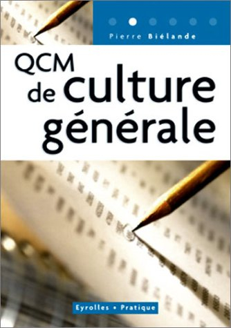 QCM : 300 questions et réponses concernant la culture générale
