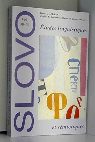 Slovo, n° 30-31. Etudes linguistiques et sémiotiques