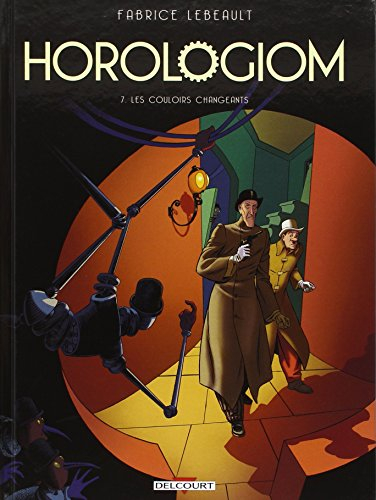 Horologiom. Vol. 7. Les couloirs changeants