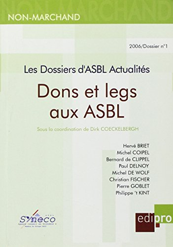 Dossiers d'ASBL actualités (Les), n° 1. Dons et legs aux ASBL