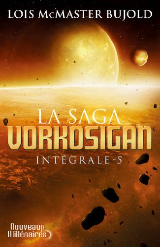 La saga Vorkosigan : intégrale. Vol. 5