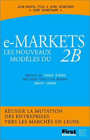 E-markets : les nouveaux modèles du B2B