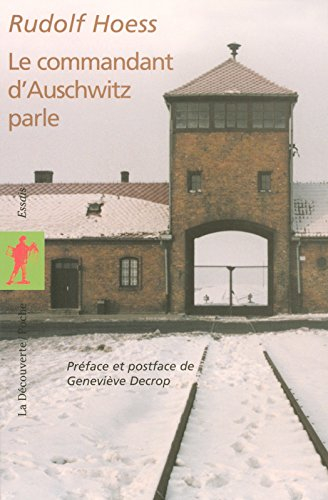 Le commandant d'Auschwitz parle