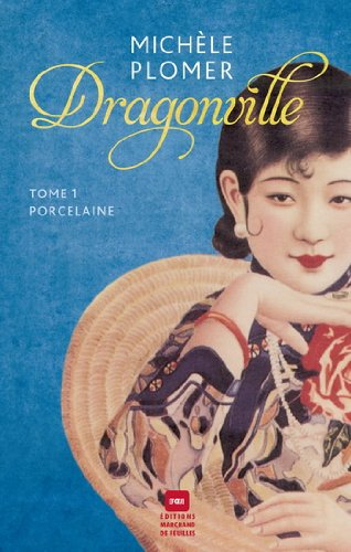 Dragonville. Vol. 1. Porcelaine