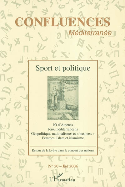 Confluences Méditerranée, n° 50. Sport et politique