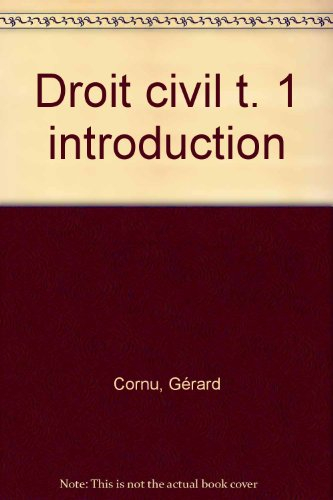 Droit civil : Introduction, les personnes, les biens