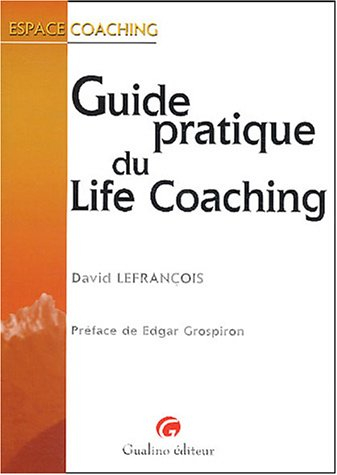 Guide pratique du life coaching