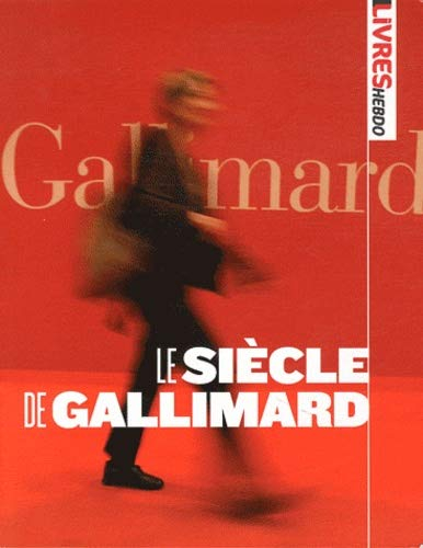 Le siècle de Gallimard