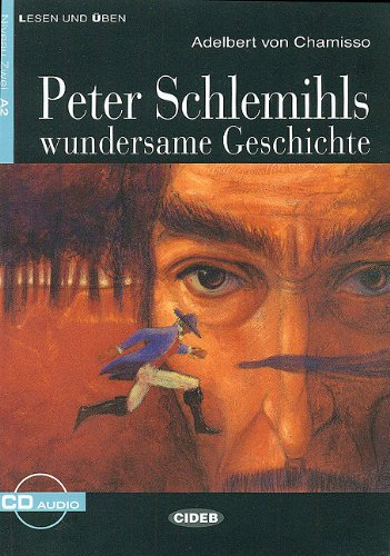 Peter Schlemihls : Wundersame Geschichte (1CD audio)
