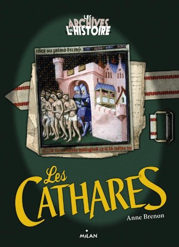 Les cathares : une église chrétienne au bûcher