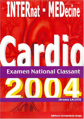 Cardiologie 2004 : pour l'examen national classant