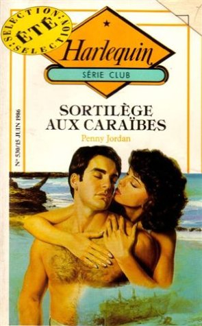 sortilège aux caraïbes : collection : harlequin série club n, 530