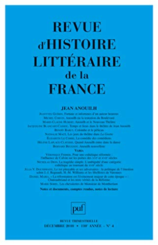 Revue d'histoire littéraire de la France, n° 4 (2010). Jean Anouilh