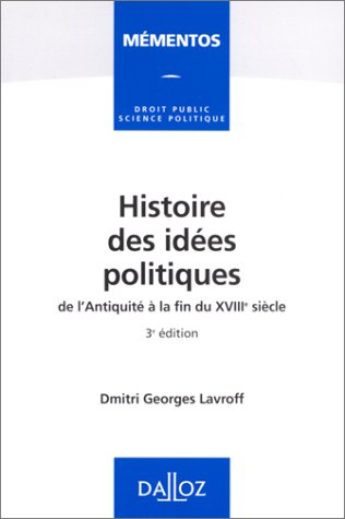 histoire des idees politiques de l'antiquite a la fin du xviiieme siecle. 3ème édition 1997