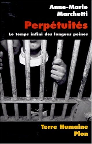 Perpétuités : le temps infini des longues peines