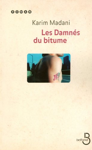 Les damnés du bitume