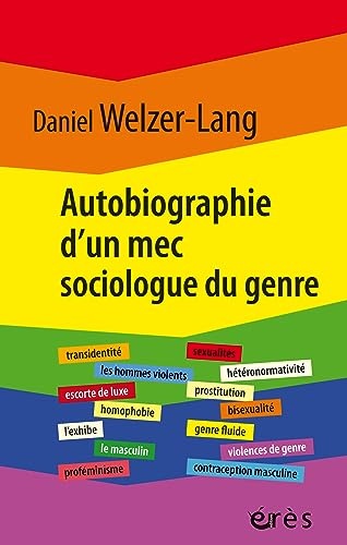 Autobiographie d'un mec sociologue du genre : retour sur 35 ans de recherches critiques