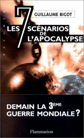 Les sept scénarios de l'apocalypse : la troisième guerre mondiale commencera le...