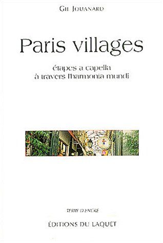 Paris villages : étapes a capella à travers l'harmonia mundi